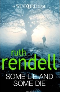Rendell Ruth - Some Lie And Some Die