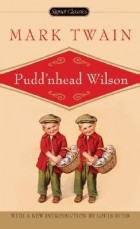 Марк Твен - Pudd&#039;nhead Wilson