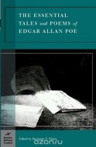 Эдгар Аллан По - Essential Tales and Poems of Edgar Allan Poe