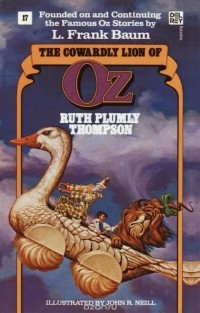 Ruth Plumly Thompson - The Cowardly Lion of Oz