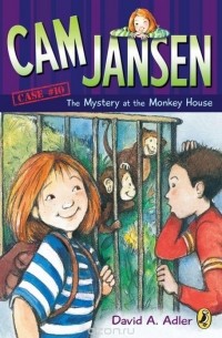 Давид А. Адлер - Cam Jansen: the Mystery of the Monkey House #10