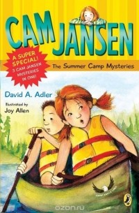 Давид А. Адлер - Cam Jansen: Cam Jansen and the Summer Camp Mysteries