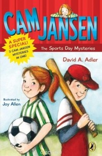 Давид А. Адлер - Cam Jansen: Cam Jansen and the Sports Day Mysteries