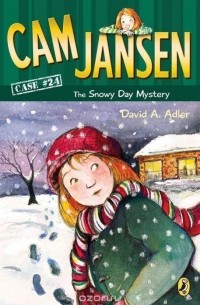 Давид А. Адлер - Cam Jansen: the Snowy Day Mystery #24