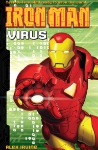 Алекс Ирвин - Iron Man: Virus