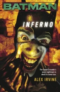 Алекс Ирвин - Batman(tm)   Inferno