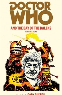 Терренс Дикс - Doctor Who and the Day of the Daleks