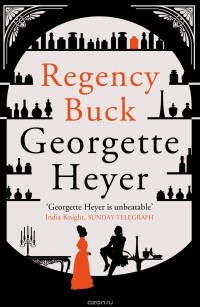 Georgette Heyer - Regency Buck