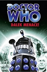 John Peel - Doctor Who: Dalek Menace! (Classic Novels Boxset)