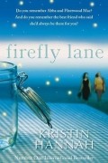 Kristin Hannah - Firefly Lane