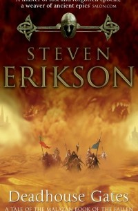 Erikson, Steven - Deadhouse Gates
