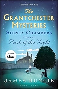 James Runcie - Sidney Chambers and The Perils of the Night