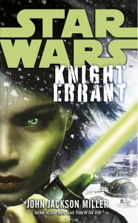 John Jackson Miller - Star Wars: Knight Errant