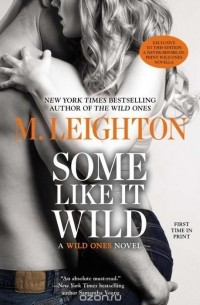 M. Leighton - Some Like It Wild