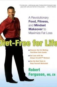 Robert Ferguson - Diet-Free for Life