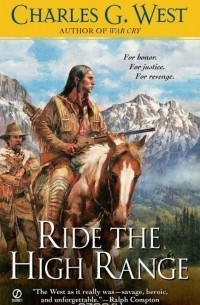 Чарльз Уэст - Ride the High Range
