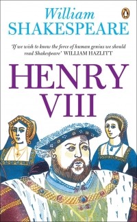 William Shakespeare - Henry VIII