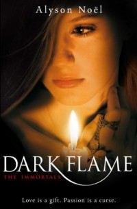 Alyson Noel - Dark Flame