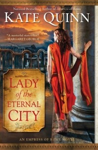 Kate Quinn - Lady of the Eternal City