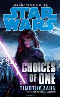 Тимоти Зан - Star Wars: Choices of One
