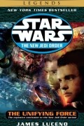 James Luceno - The Unifying Force