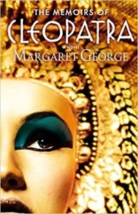 Margaret George - The Memoirs of Cleopatra