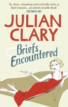 Julian Clary - Briefs Encountered
