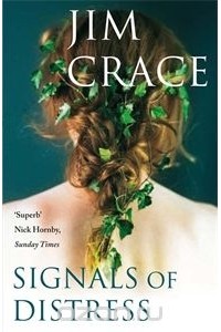 Jim Crace - Signals of Distress