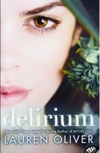 Lauren Oliver - Delirium