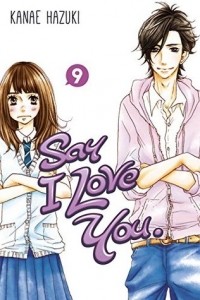 Kanae Hazuki - Say I Love You: Volume 9