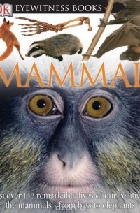 Стив Паркер - DK Eyewitness Books: Mammal