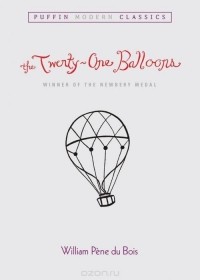 Уильям Пен дю Буа - The Twenty-One Balloons