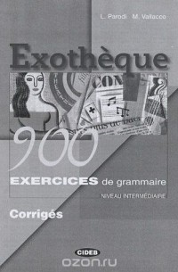  - Exotheque 900 Exercices De Grammaire Corriges