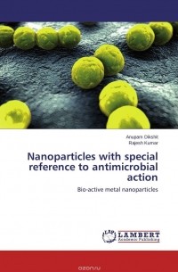  - Nanoparticles with special reference to antimicrobial action