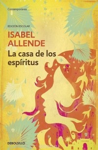 Isabel Allende - La casa de los espiritus