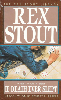 Rex Stout - If Death Ever Slept