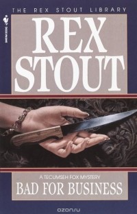 Rex Stout - Bad for Business
