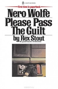 Rex Stout - Please Pass The Guilt