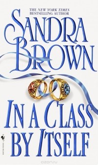 Sandra Brown - In a Class by Itself