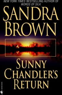 Sandra Brown - Sunny Chandler's Return