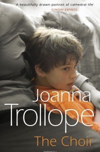 Trollope, Joanna - The Choir