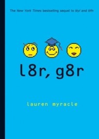 Lauren Myracle - l8r, g8r