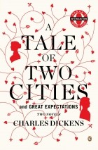 Charles Dickens - A Tale of Two Cities and Great Expectations (сборник)