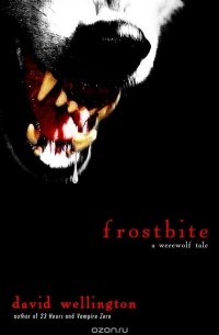 David Wellington - Frostbite