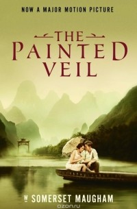 W. Somerset Maugham - The Painted Veil