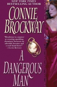 Connie Brockway - A Dangerous Man