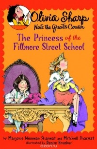 Марджори Шармат - The Princess of the Fillmore Street School