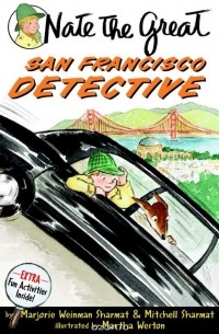 Марджори Шармат - Nate the Great, San Francisco Detective
