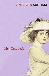 W. Somerset Maugham - Mrs Craddock