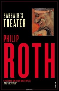 Philip Roth - Sabbath's Theater